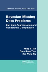 Book Cover for Bayesian Missing Data Problems by Ming T Tan, GuoLiang Tian, Kai Wang Ng