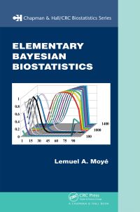 Book Cover for Elementary Bayesian Biostatics by Lemuel A Moyé