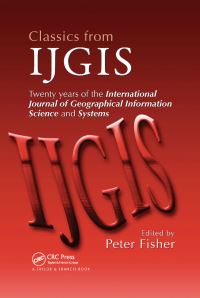 Book Cover for Classics from IJGIS by Peter Fisher