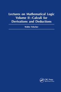 Book Cover for Lectures on Mathematical Logic. Volume 2 Calculi for Derivations and Deductions by Walter Felscher