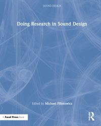 Book Cover for Doing Research in Sound Design by Michael Filimowicz