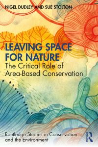 Book Cover for Leaving Space for Nature by Nigel Dudley, Sue Stolton