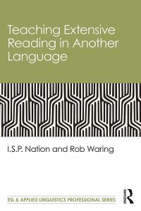 Book Cover for Teaching Extensive Reading in Another Language by I S P Nation, Rob Waring