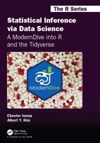 Book Cover for Statistical Inference Via Data Science by Chester Ismay, Albert YoungSun Kim