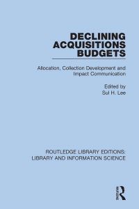 Book Cover for Declining Acquisitions Budgets by Sul H Lee
