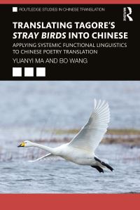 Book Cover for Translating Tagore's Stray Birds Into Chinese by Yuanyi Ma, Bo Wang