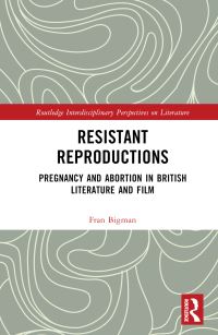 Book Cover for Resistant Reproductions by Fran Bigman