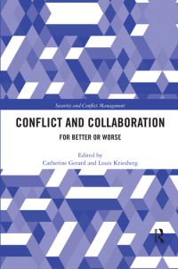 Book Cover for Conflict and Collaboration by Catherine Gerard, Louis Kriesberg