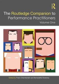 Book Cover for The Routledge Companion to Performance Practitioners. Volume One by Franc Chamberlain, Bernadette Sweeney
