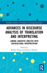 Book Cover for Advances in Discourse Analysis of Translation and Interpreting by Binhua Wang, Jeremy Munday