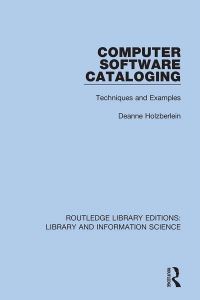 Book Cover for Computer Software Cataloging by Deanne Holzberlein