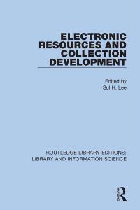 Book Cover for Electronic Resources and Collection Development by Sul H Lee
