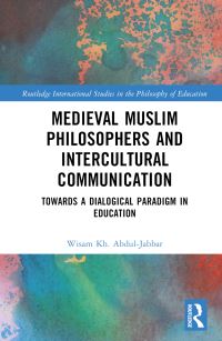 Book Cover for Medieval Muslim Philosophers and Intercultural Communication by Wisam AbdulJabbar