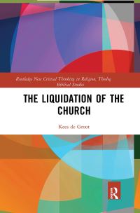 Book Cover for The Liquidation of the Church by Kees de Groot