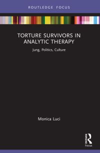 Book Cover for Torture Survivors in Analytic Therapy by Monica Luci