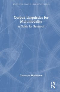 Book Cover for Corpus Linguistics for Multimodality by Christoph Rühlemann