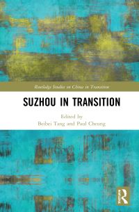Book Cover for Suzhou in Transition by Beibei Tang, Paul Cheung