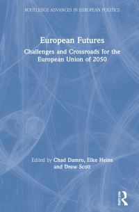 Book Cover for European Futures by Chad Damro, Elke Heins, Drew Scott
