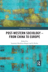 Book Cover for Post-Western Sociology by Laurence RoulleauBerger, Peilin Li