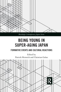 Book Cover for Being Young in Super-Aging Japan by Patrick Heinrich, Christian Galan