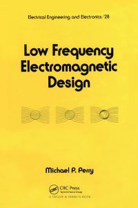 Book Cover for Low Frequency Electromagnetic Design by Michael P Perry