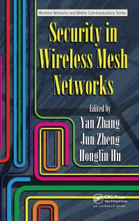 Book Cover for Security in Wireless Mesh Networks by Yan Zhang, Jun Zheng, Honglin Hu