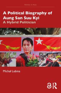 Book Cover for A Political Biography of Aung San Suu Kyi by Michal Lubina