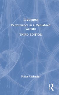 Book Cover for Liveness by Philip Auslander
