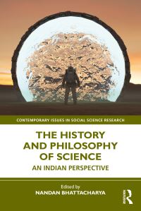 Book Cover for The History and Philosophy of Science by Nandan Bhattacharya