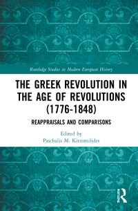 Book Cover for The Greek Revolution in the Age of Revolutions (1776-1848) by Paschalis Kitromilides