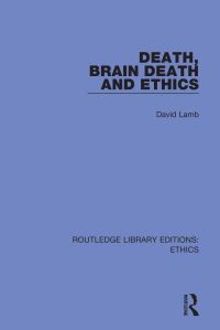 Book Cover for Death, Brain Death and Ethics by David Lamb