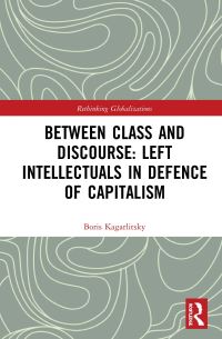 Book Cover for Between Class and Discourse by Boris Kagarlitsky