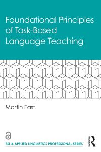 Book Cover for Foundational Principles of Task-Based Language Teaching by Martin East