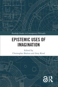 Book Cover for Epistemic Uses of Imagination by Christopher Badura, Amy Kind