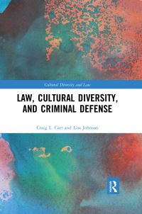 Book Cover for Law, Cultural Diversity, and Criminal Defense by Craig L Carr, Lisa Johnson