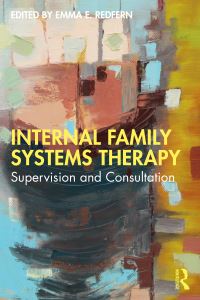 Book Cover for Internal Family Systems Therapy by Emma E Redfern