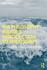 Book Cover for The Philosophy Major's Introduction to Philosophy by Ken Akiba