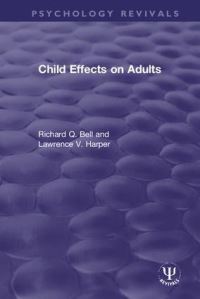 Book Cover for Child Effects on Adults by Richard Q Bell, Lawrence V Harper