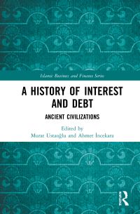 Book Cover for A History of Interest and Debt by Murat Ustaoglu, Ahmet Incekara