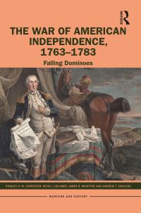 Book Cover for The War of American Independence, 1763-1783 by Stanley D M Carpenter, Kevin J Delamer, James R McIntyre, Andrew T Zwilling