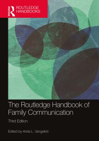 Book Cover for Routledge Handbook of Family Communication by Anita L. Vangelisti
