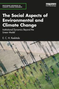 Book Cover for The Social Aspects of Environmental and Climate Change by E C H Keskitalo