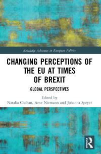 Book Cover for Changing Perceptions of the EU at Times of Brexit by Natalia Chaban, Arne Niemann, Johanna Speyer