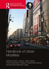 Book Cover for Handbook of Urban Mobilities by Ole B Jensen, Claus Lassen, Vincent Kaufmann, Malene FreudendalPedersen, Ida S G Lange