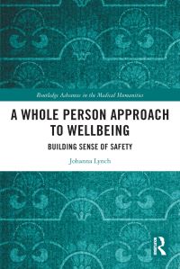 Book Cover for A Whole Person Approach to Wellbeing by Johanna Lynch