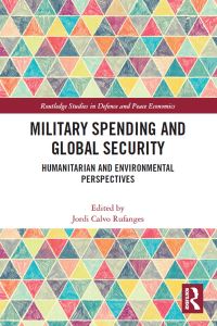 Book Cover for Military Spending and Global Security by Jordi Calvo Rufanges