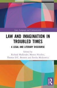 Book Cover for Law and Imagination in Troubled Times by Richard Mullender, Matteo Nicolini, Thomas DC Bennett, Emilia Mickiewicz