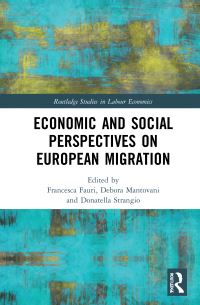Book Cover for Economic and Social Perspectives on European Migration by Francesca Fauri, Debora Mantovani, Donatella Strangio