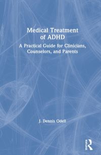 Book Cover for Medical Treatment of ADHD by J Dennis Odell