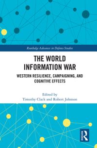 Book Cover for The World Information War by Timothy Clack, Robert Johnson
